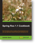 Spring Roo 1.1 cookbook