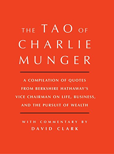 The 21 Lessons From “The Tao of Charlie&nbsp;Munger”